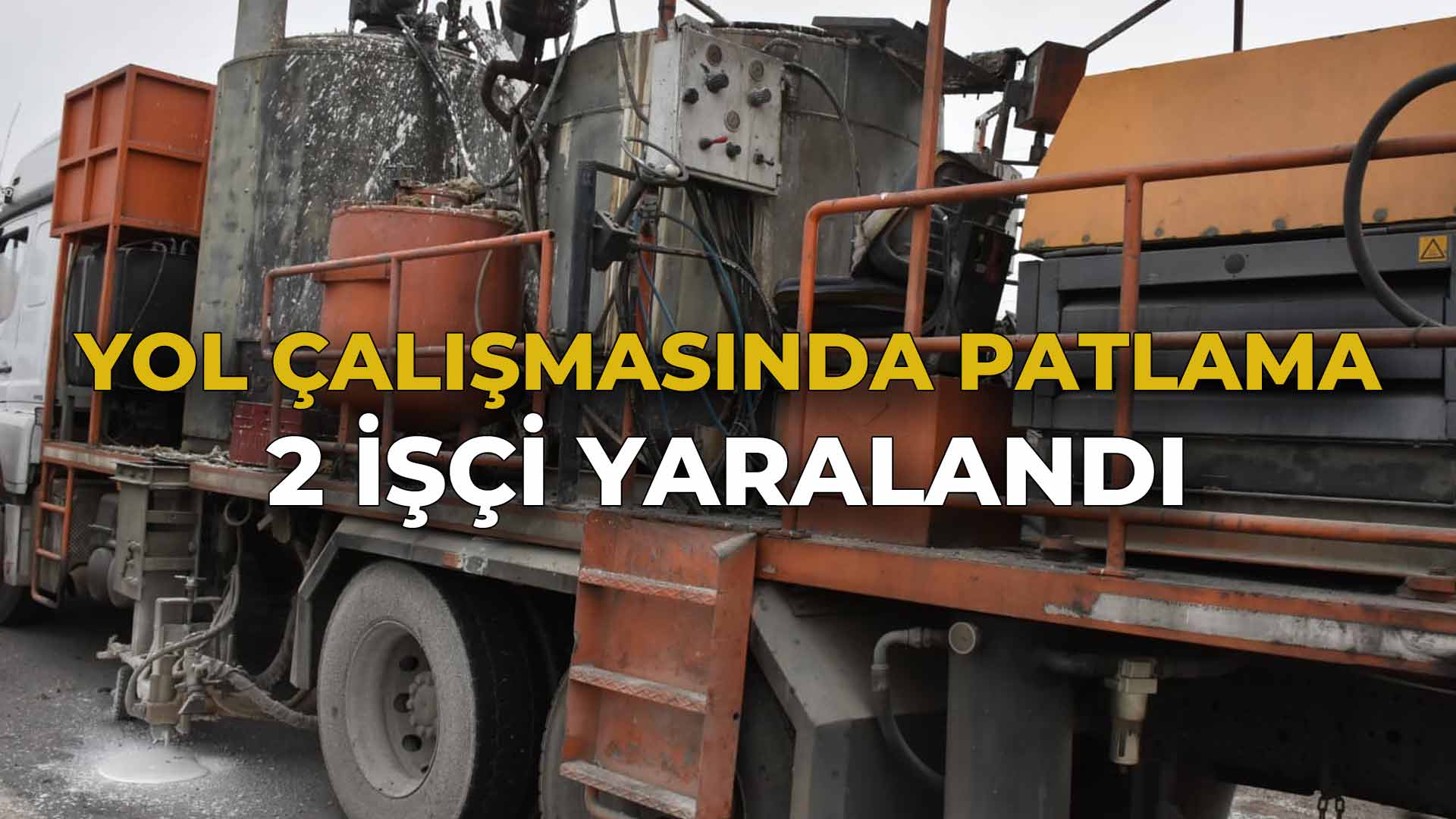 Yol Çalışmasında Patlama! 2 İşçi Yaralandı