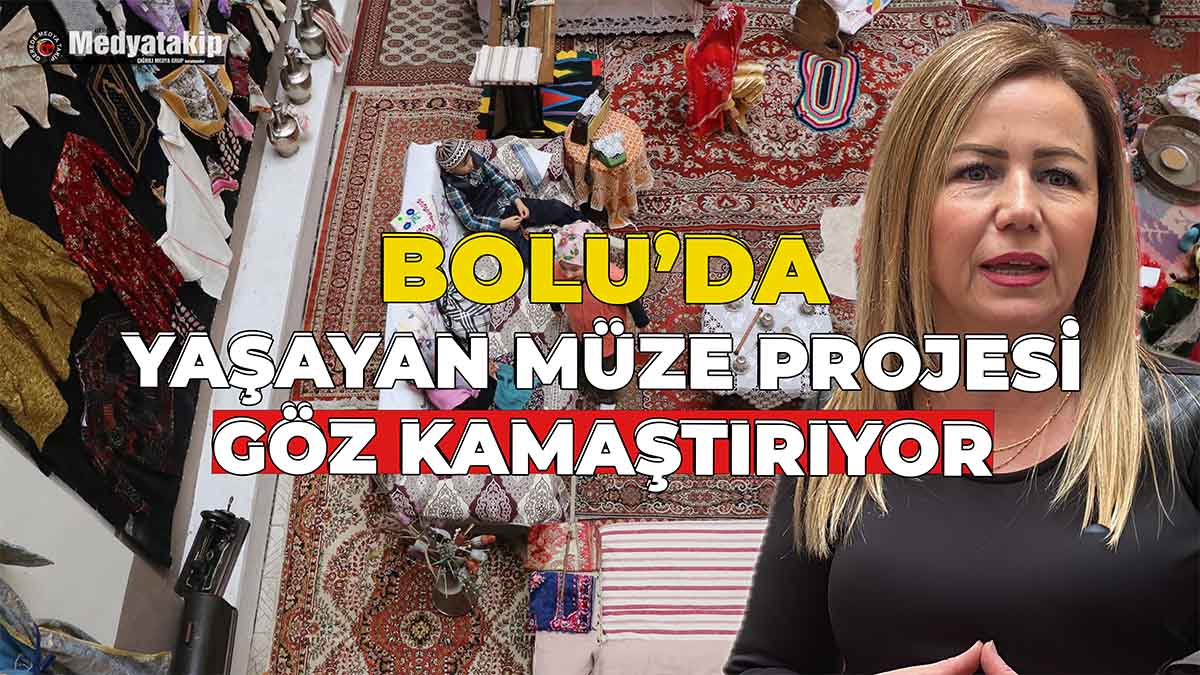 Bolu'da Yaşayan Müze