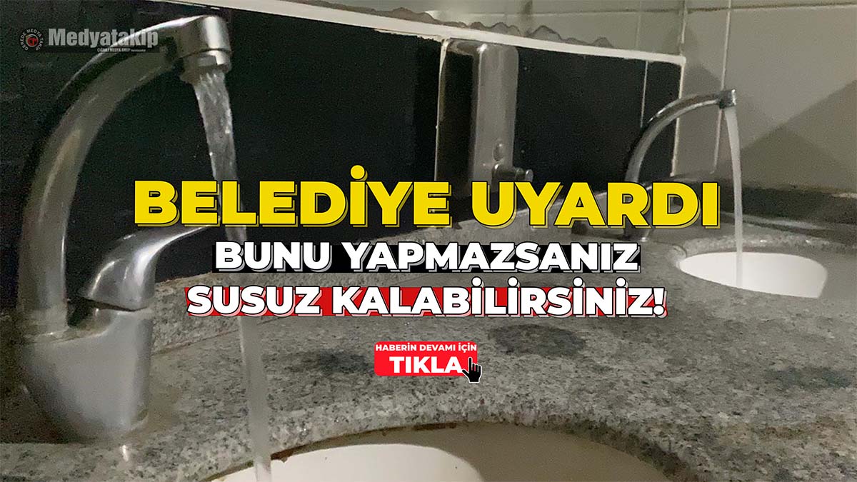 Bunu Yapmazsanız Susuz Kalabilirsiniz