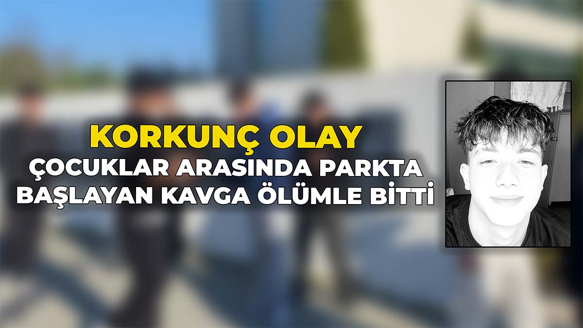 Çocuklar Arasında Parkta Başlayan Kavga Ölümle Bitti