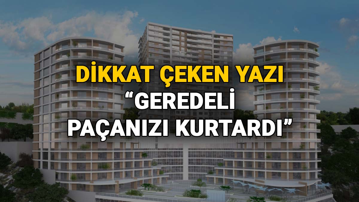 Dikkat Çeken Yazı, Geredeli Paçanızı Kurtardı