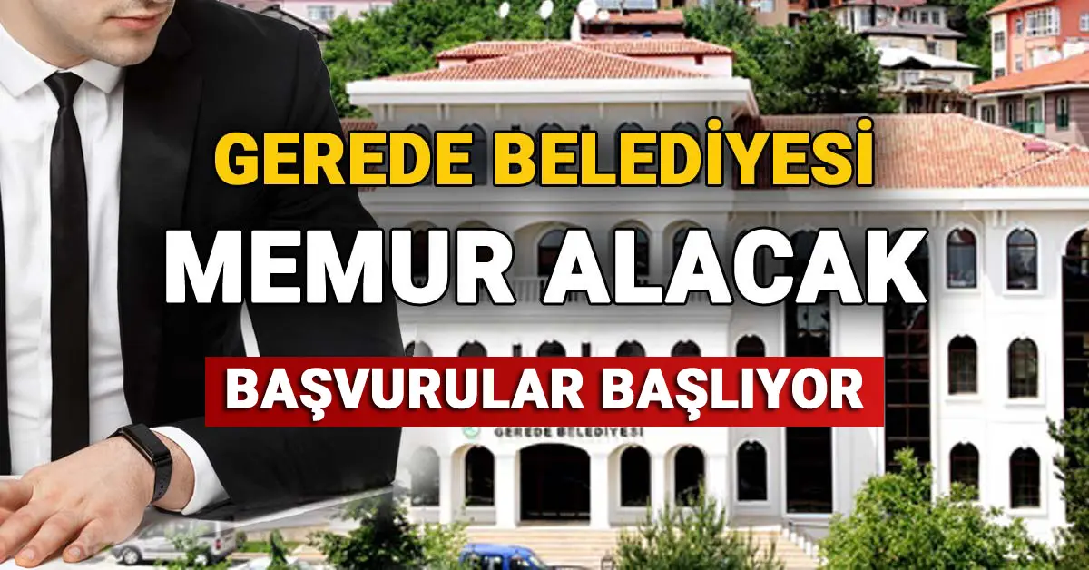 Gerede Belediyesi Memur Alacak, Detaylar Belli Oldu