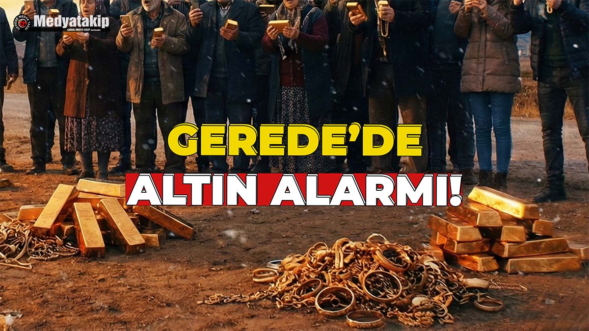 Gerede’de Altın Alarmı!