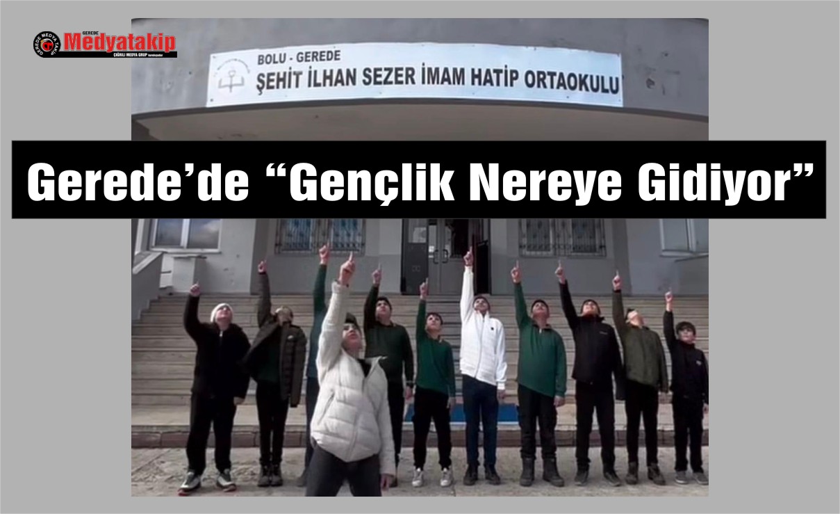 Gerede’de “Gençlik Nereye Gidiyor”