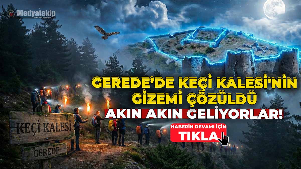 Gerede’de Keçi Kalesi'nin Gizemi2