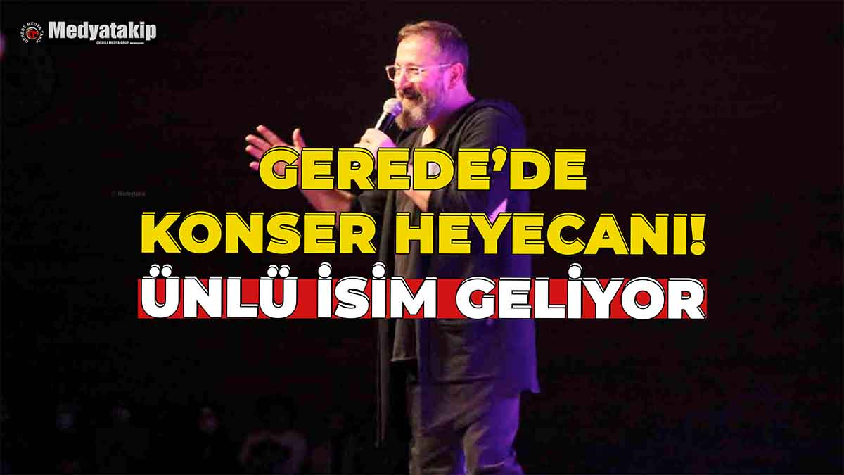 Gerede'de Konser Heyecanı