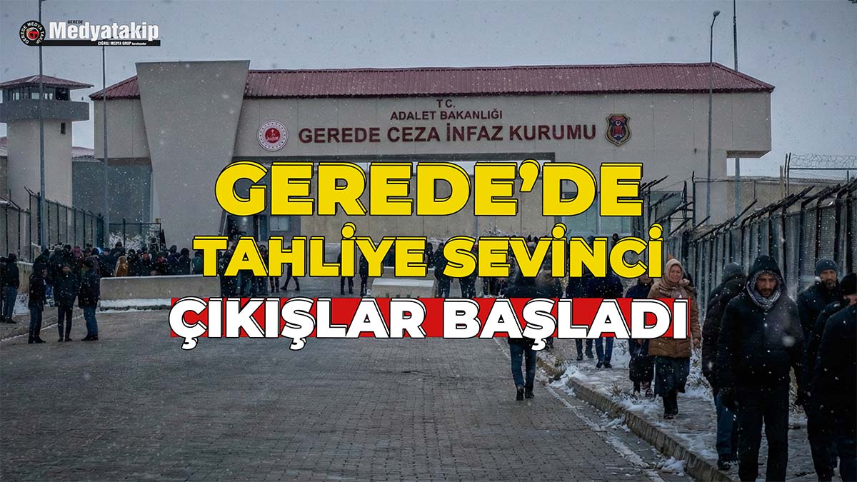 Gerede’de Tahliye Sevinci
