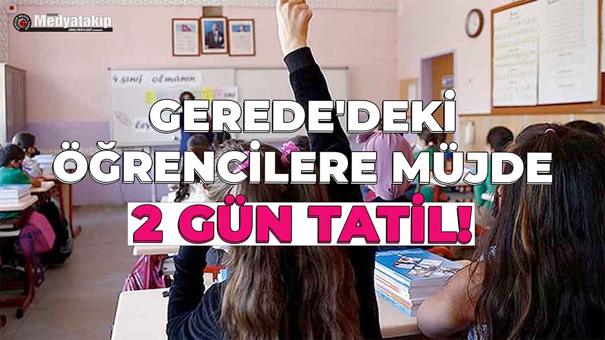 Gerede'deki Öğrencilere Müjde