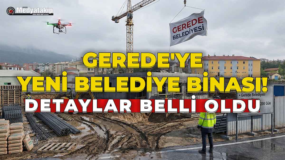 Gerede'ye Yeni Belediye Binası