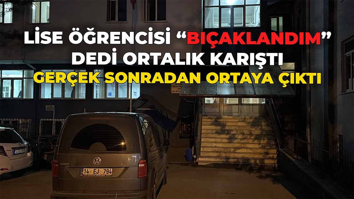 Lise Öğrencisi “Bıçaklandım” Dedi