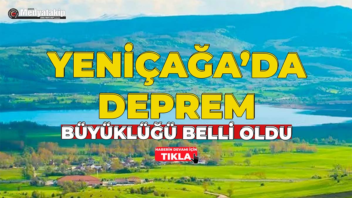 Yeniçağa'da Deprem! Büyüklüğü Belli Oldu