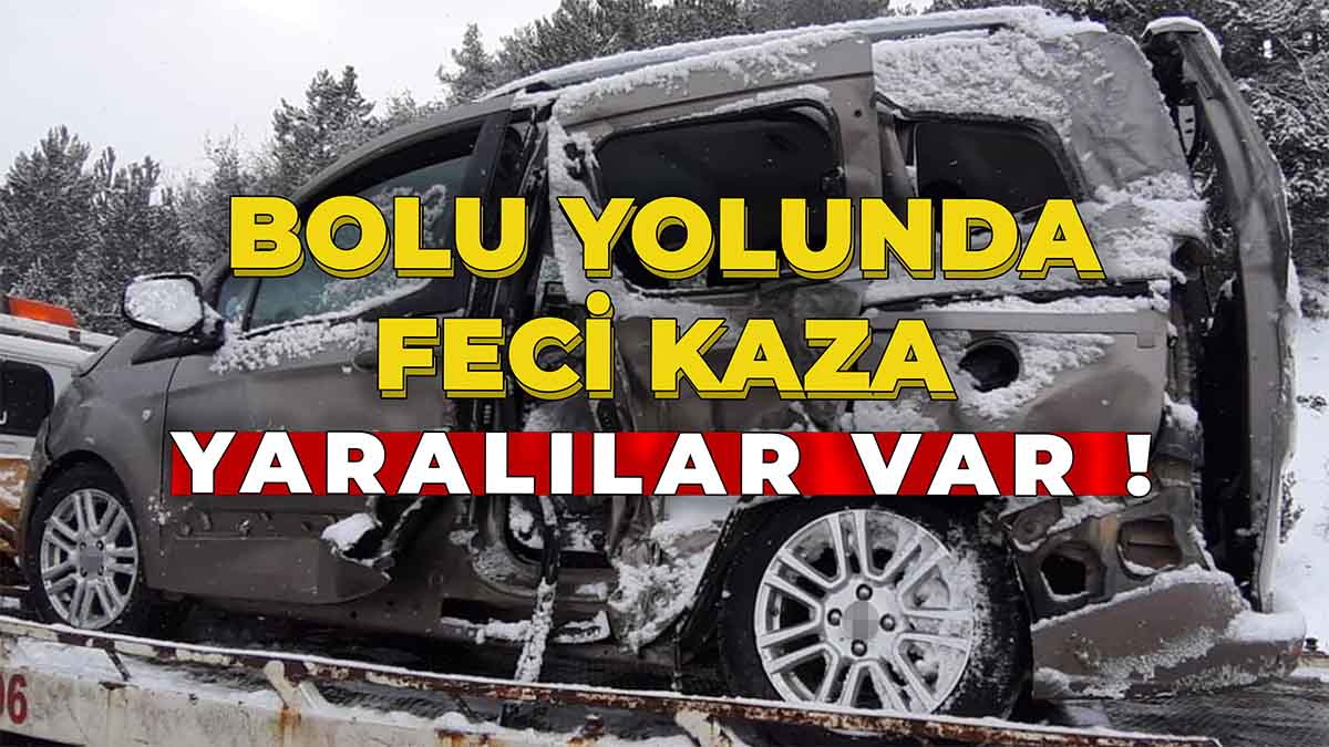 Bolu Yolunda Feci Kaza