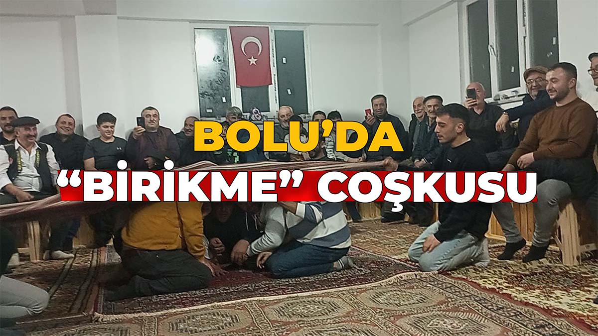 Bolu’da Gelenek Yaşıyor