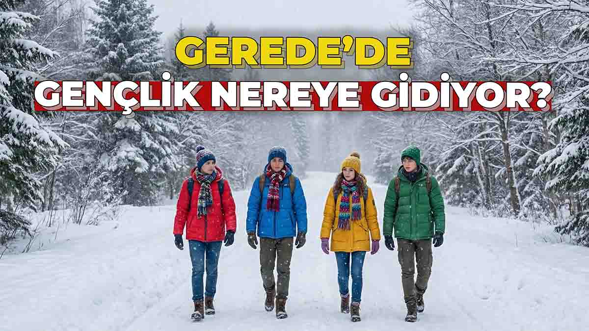 Gerede'de Gençlik Nereye Gidiyor?