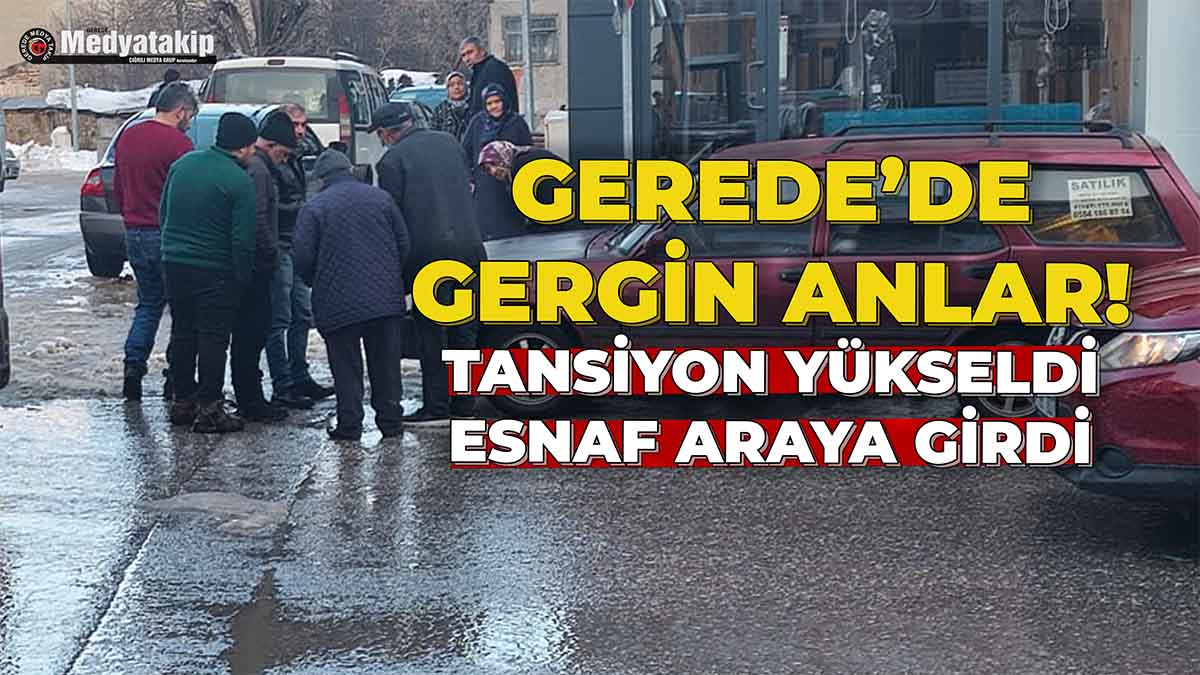 Gerede’de Gergin Anlar2