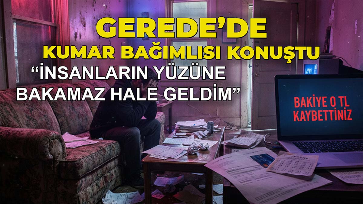 Gerede’de Kumar Bağımlısı Konuştu2