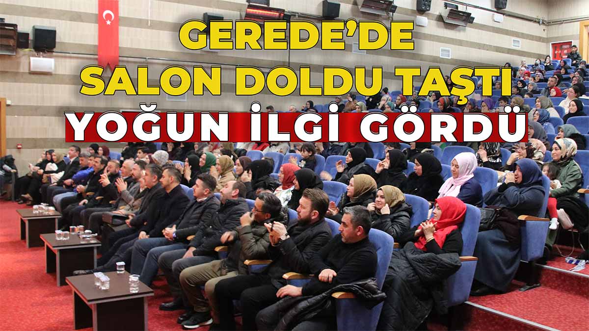 Gerede’de Salon Doldu Taştı