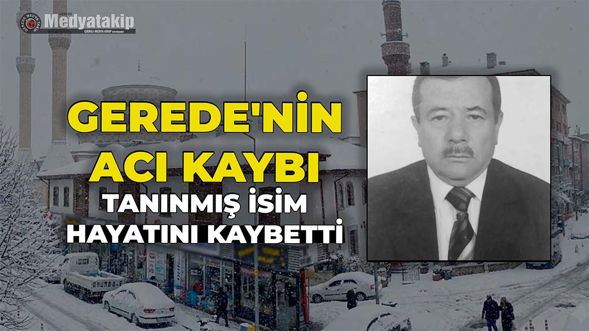 Gerede'nin Acı Kaybı