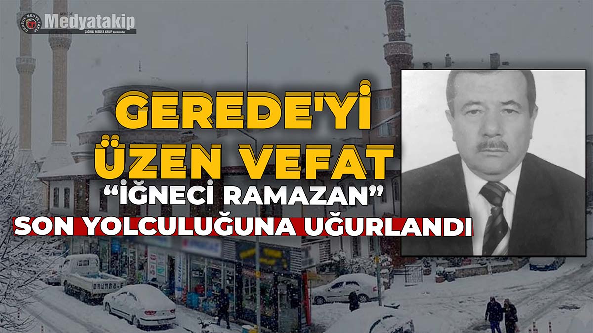 Gerede'yi Üzen Vefat