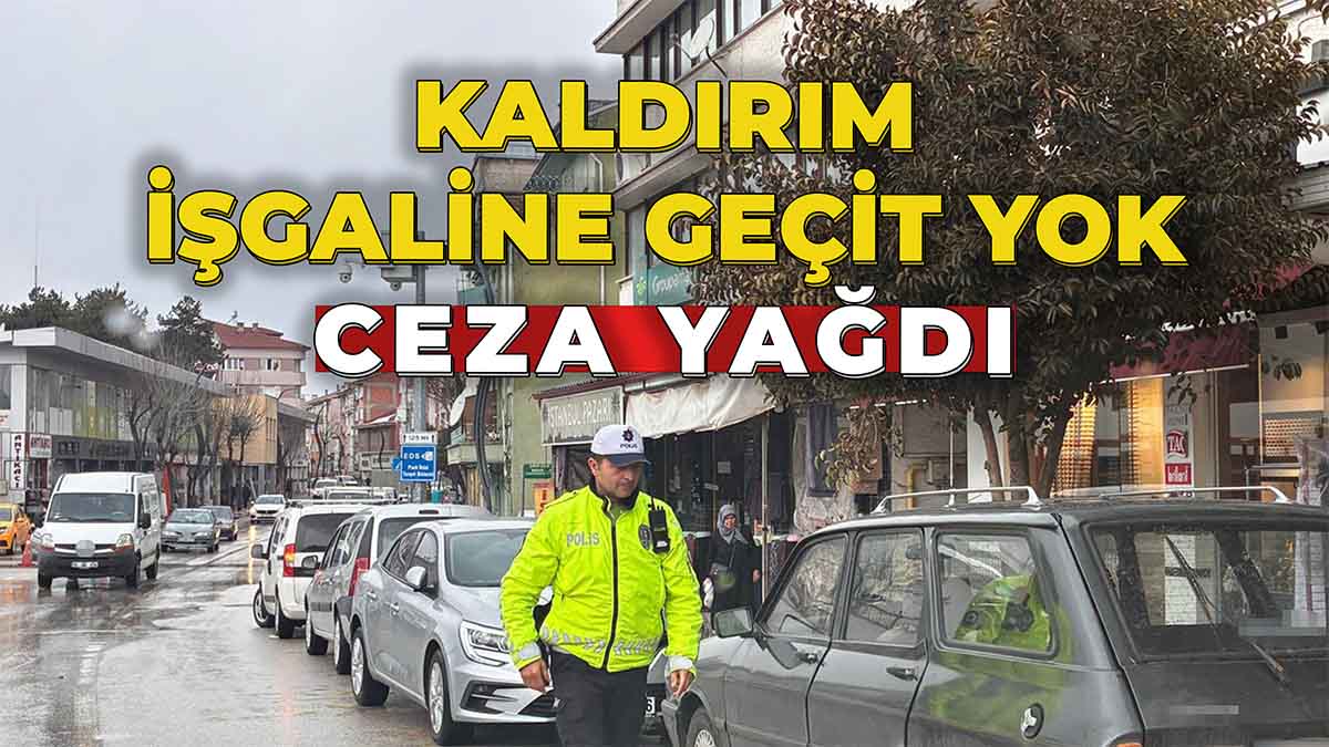 Kaldırım İşgaline Geçit Yok