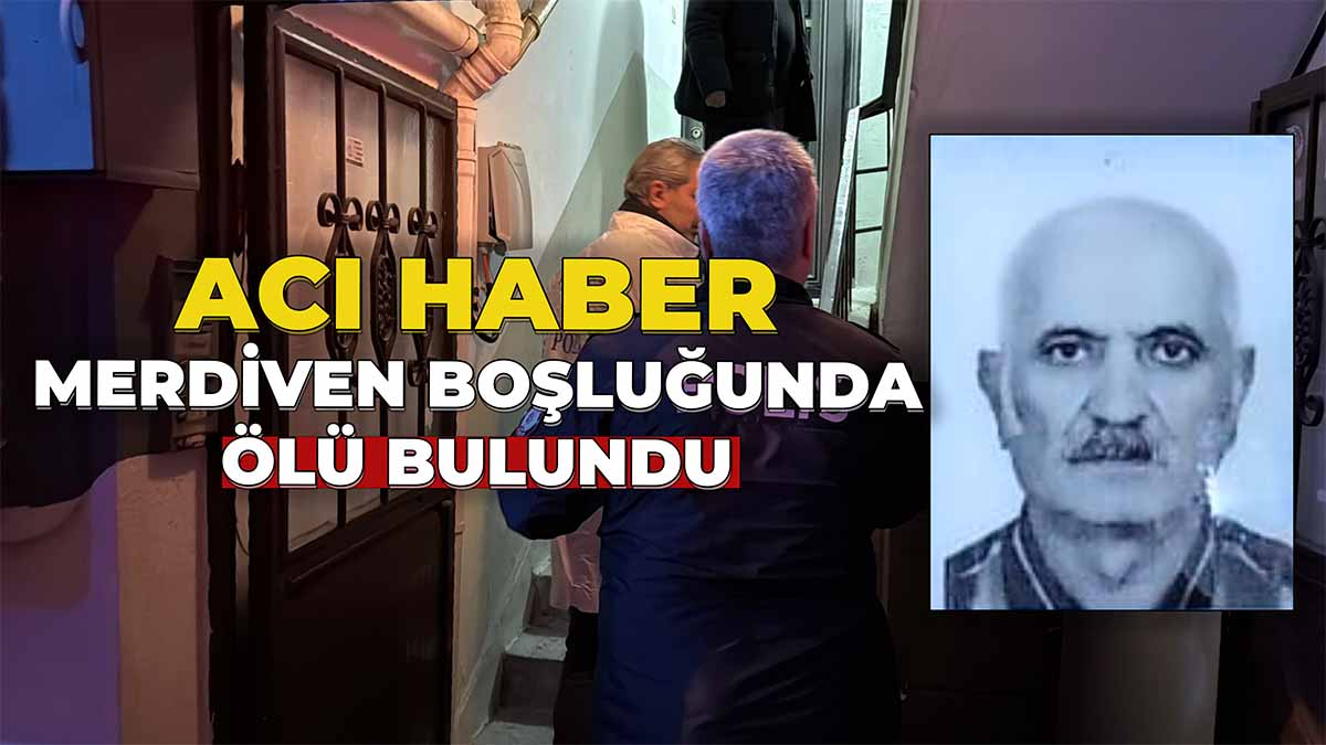 Merdiven Boşluğunda Ölü Bulundu