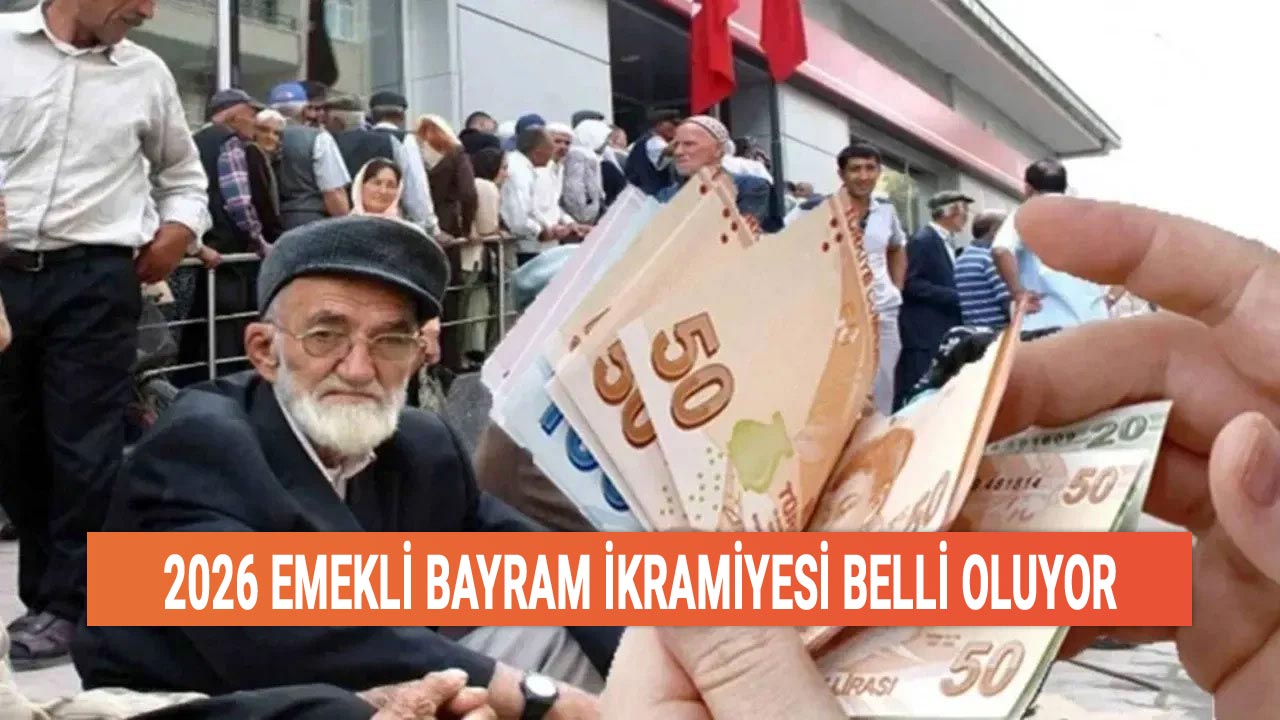 2026 Emekli Bayram İkramiyesi Belli Oluyor, İşte Son Gelişmeler