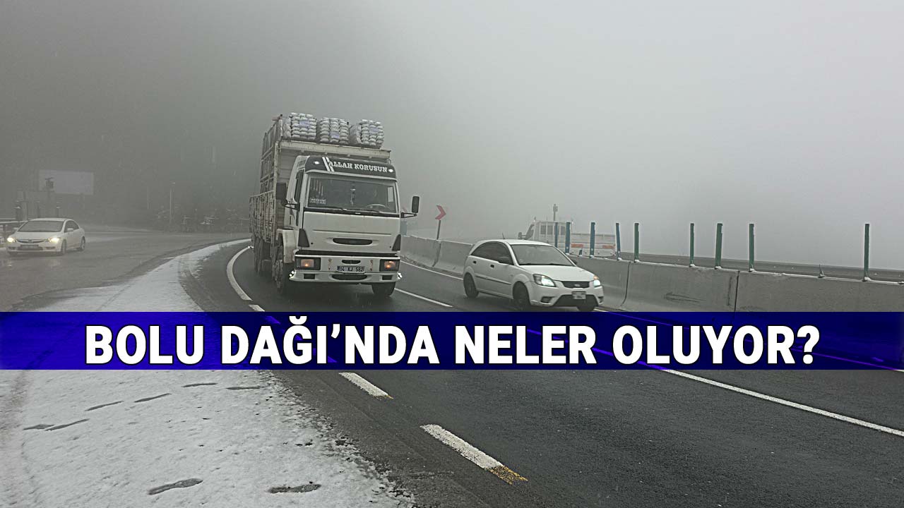 Bolu Dağı'nda Neler Oluyor