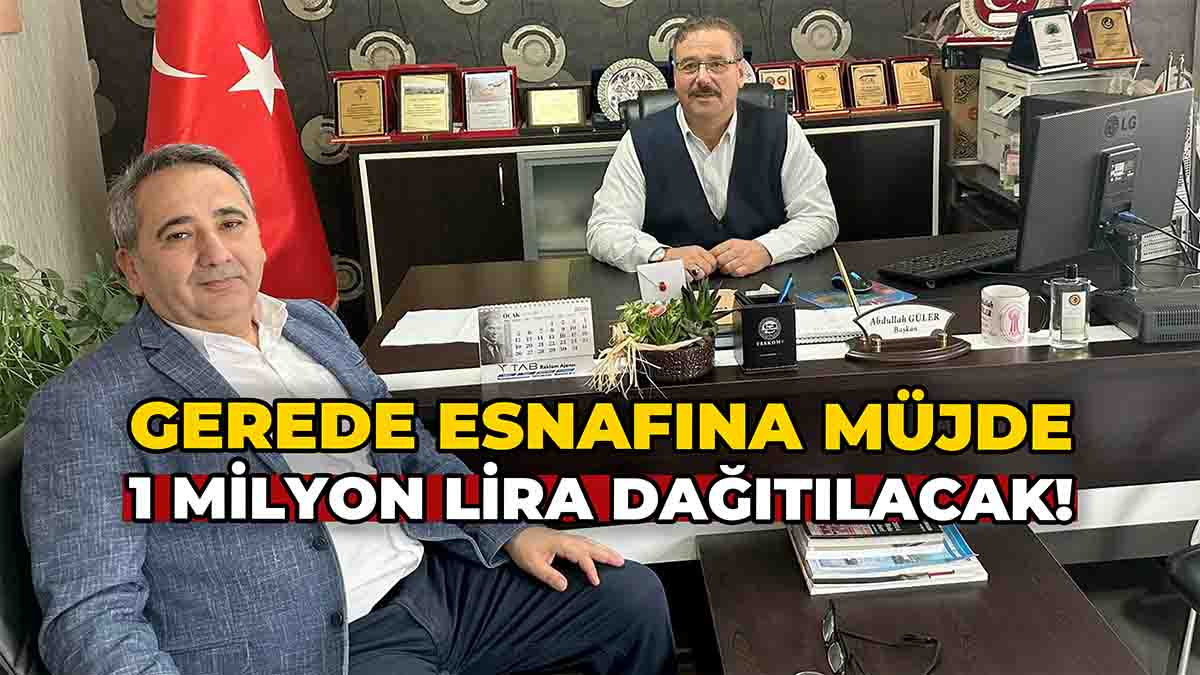 Gerede Esnafına Müjde