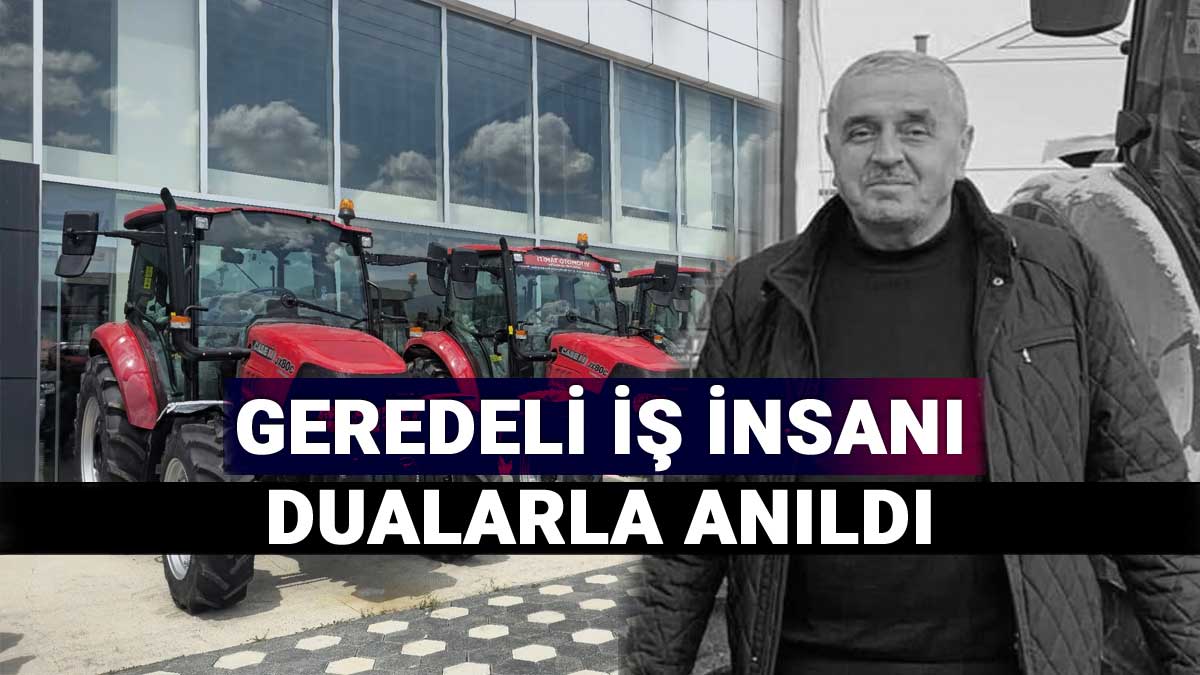 Geredeli Tanınmış İş İnsanı Durmuş Demir Dualarla Anıldı