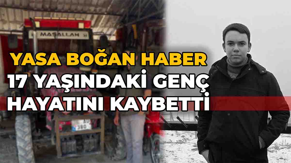 Akıma Kapılan 17 Yaşındaki Genç Hayatını Kaybetti