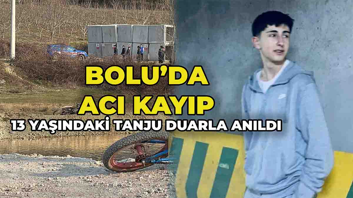 Bolu’da Acı Kayıp 13 Yaşındaki Tanju Dualarla Anıldı