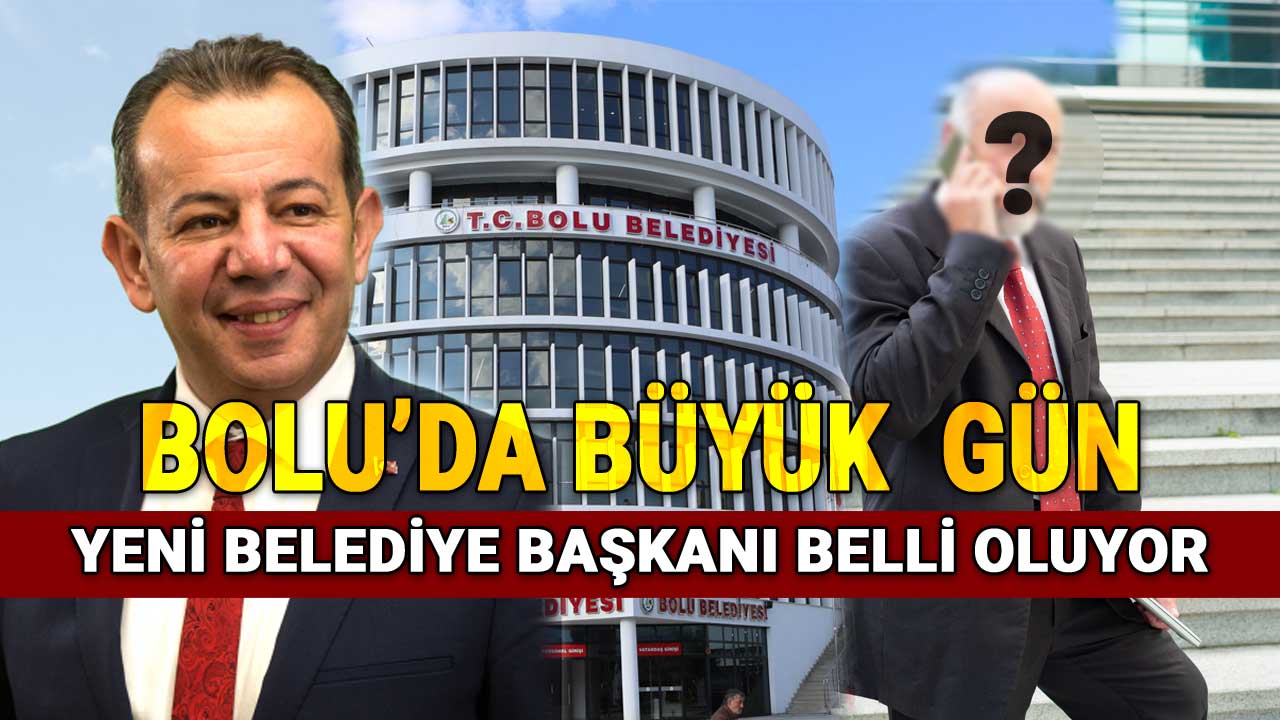 Bolu'da Büyük Gün, Yeni Belediye Başkanı Belli Oluyor