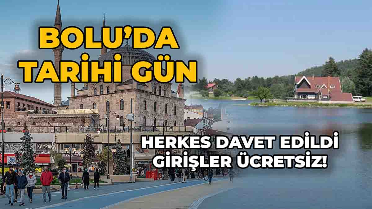 Bolu’da Tarihi Gün
