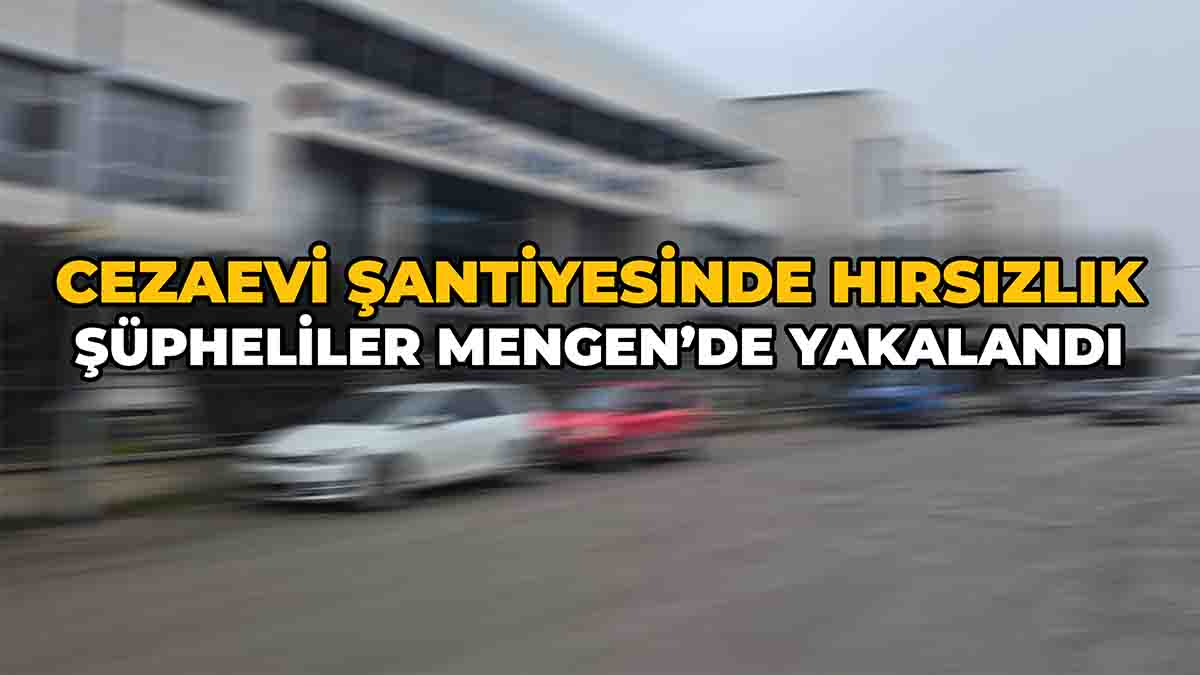 Cezaevi Şantiyesinde Hırsızlık