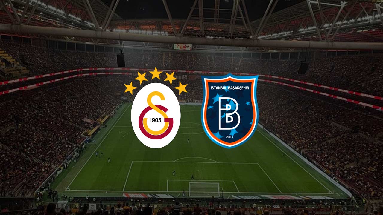 Galatasaray Başakşehir maçı