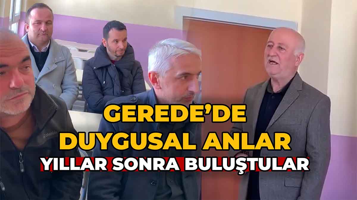 Gerede’de Duygusal Anlar