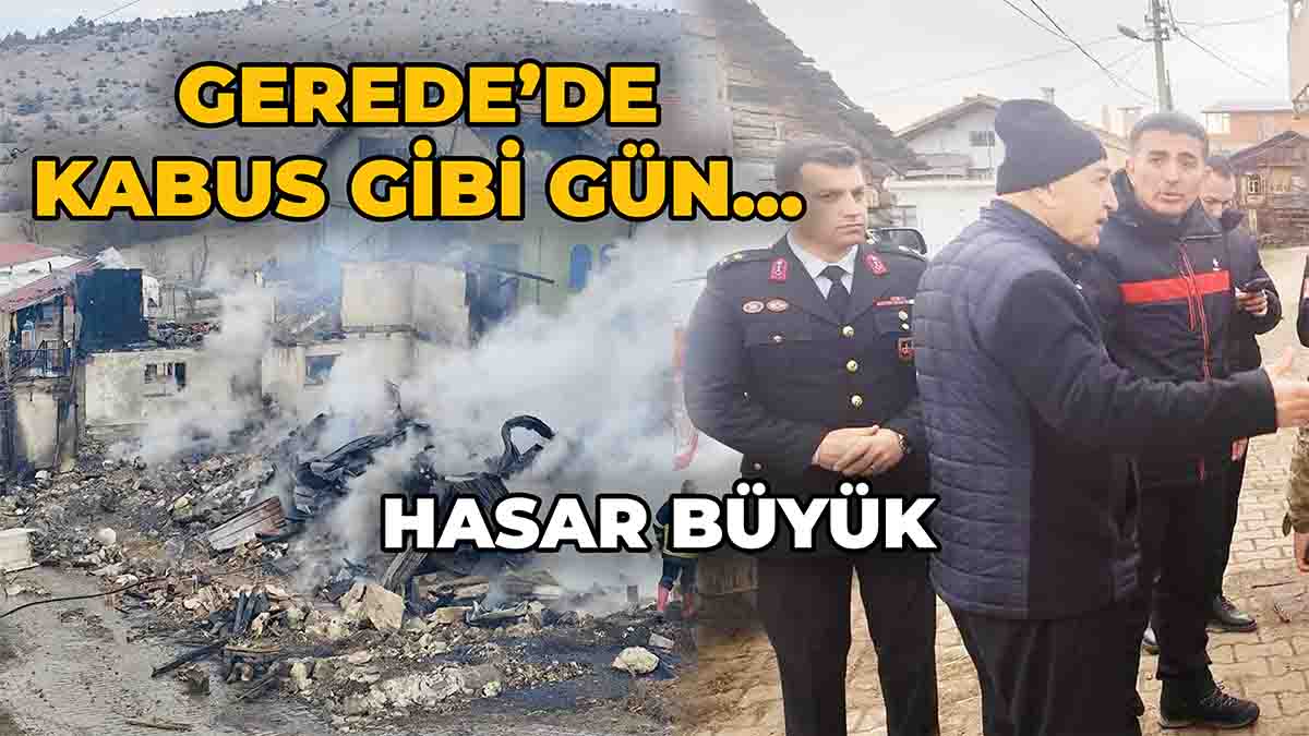 Gerede’de Kabus Gibi Gün2