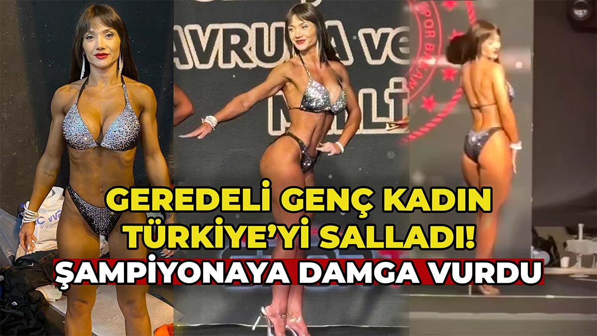 Geredeli Genç Kadın Türkiye’yi Salladı2