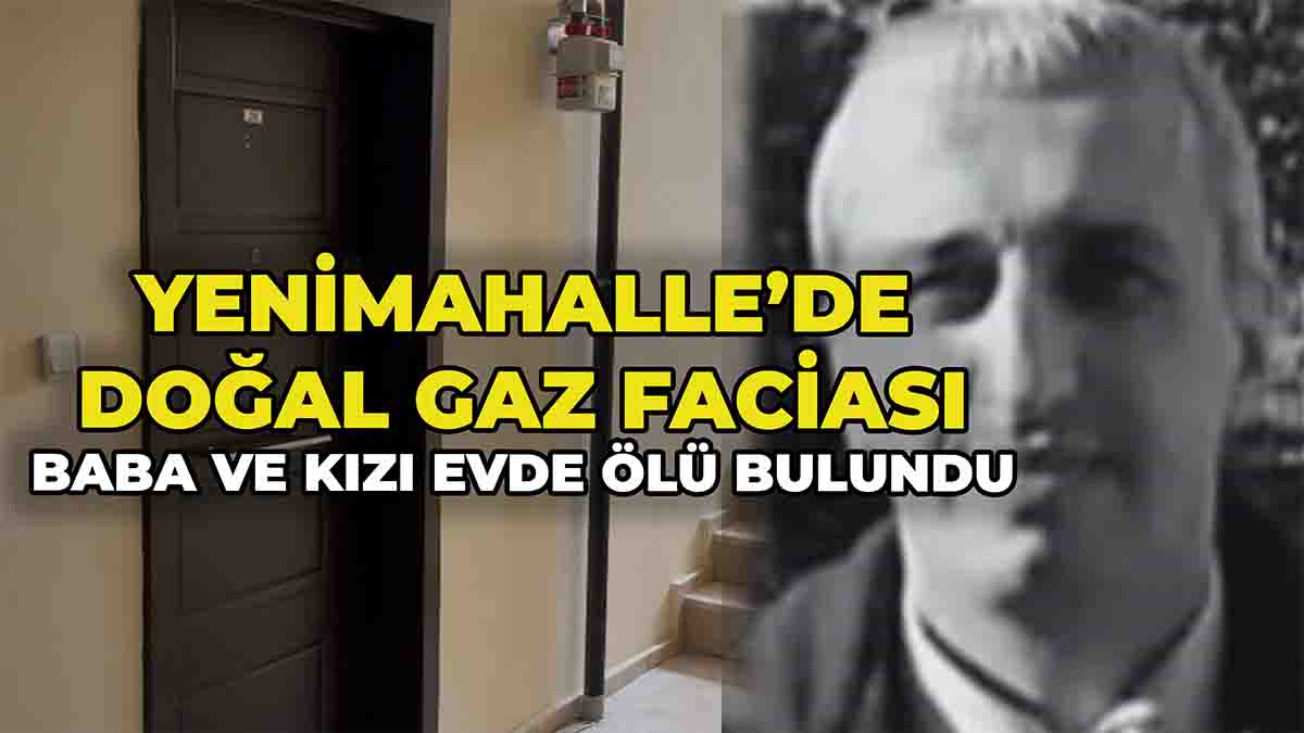 Yenimahalle’de Doğal Gaz Faciası
