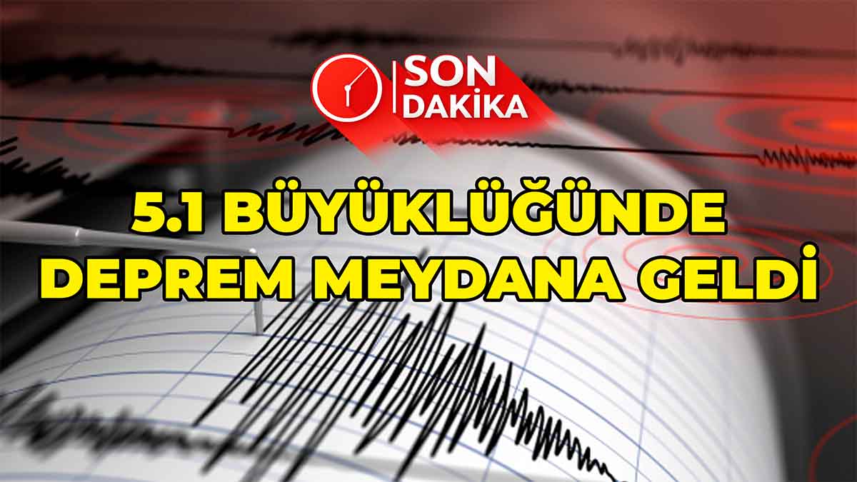 5.1 Büyüklüğünde Deprem Meydana Geldi