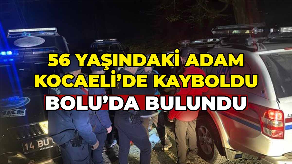 56 Yaşındaki Adam Kocaeli’de Kayboldu