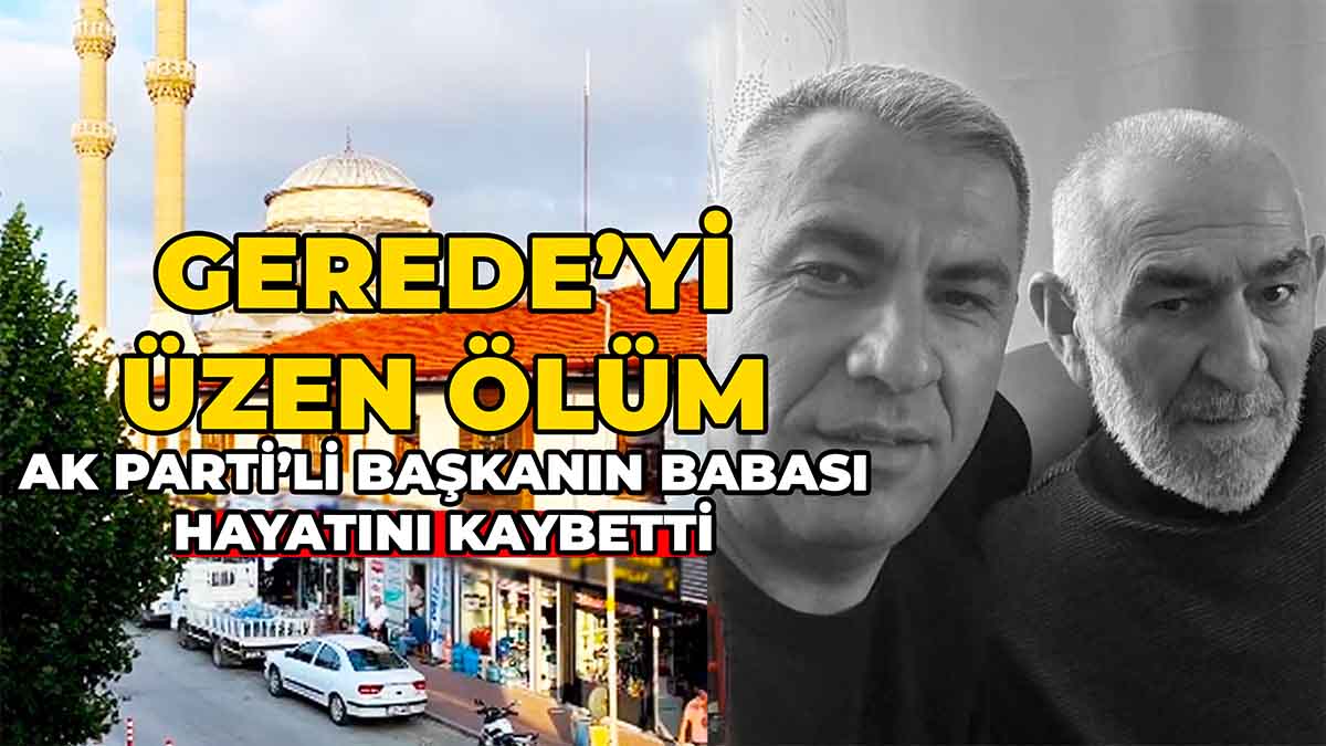AK Parti’li Başkanın Babası Hayatını Kaybetti