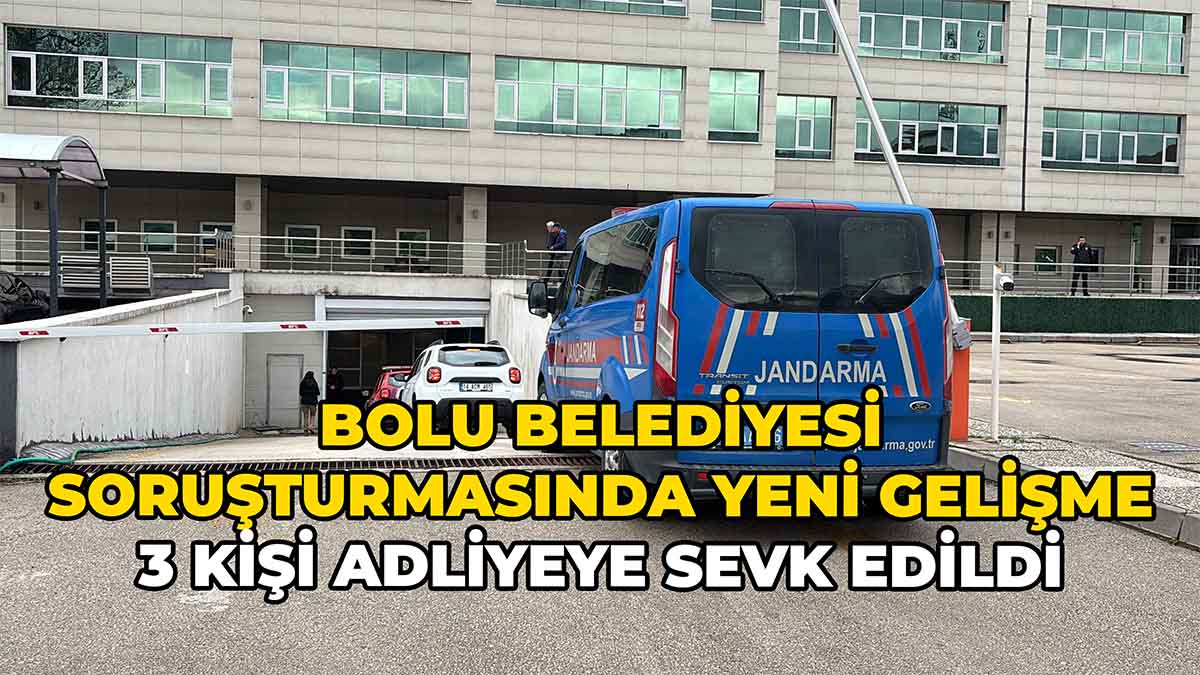 Bolu Belediyesi Soruşturmasında Yeni Gelişme
