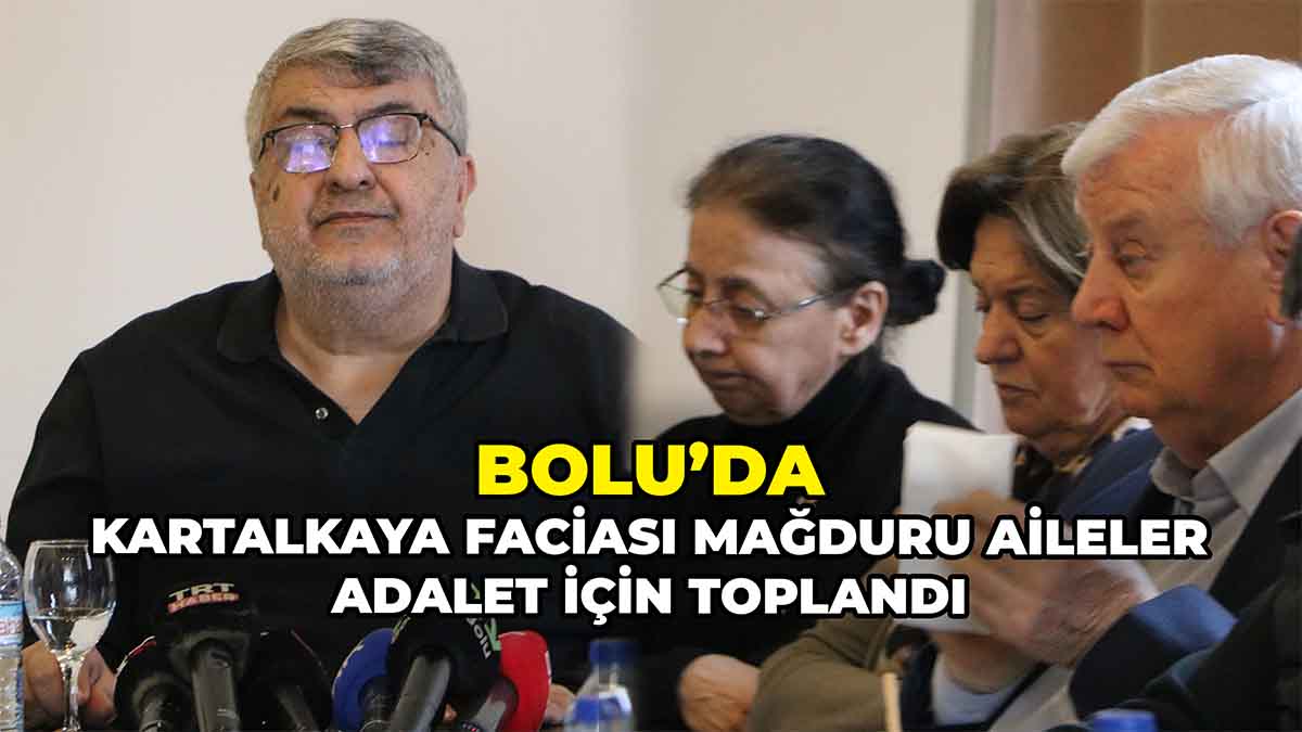 Bolu Kartalkaya Faciası Mağduru Aileler Adalet İçin Toplandı