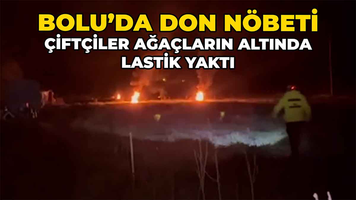 Bolu’da Don Nöbeti