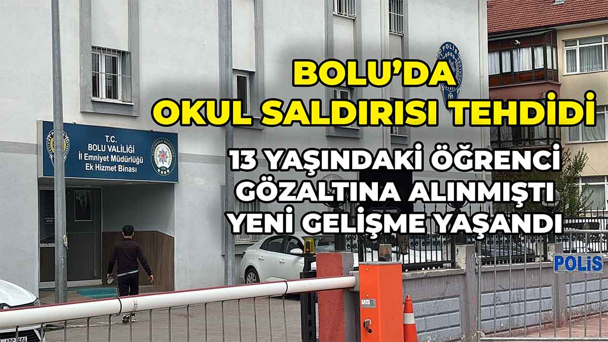 Bolu'da Okul Saldırısı Tehdidi2