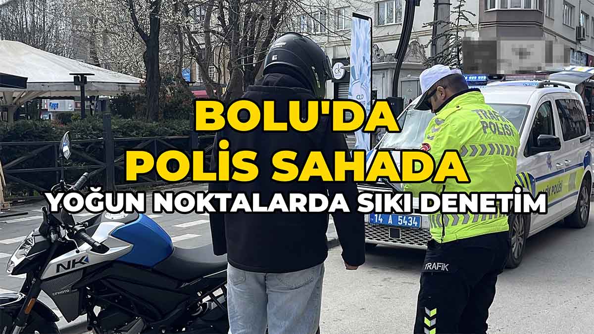 Bolu'da Polis Sahada