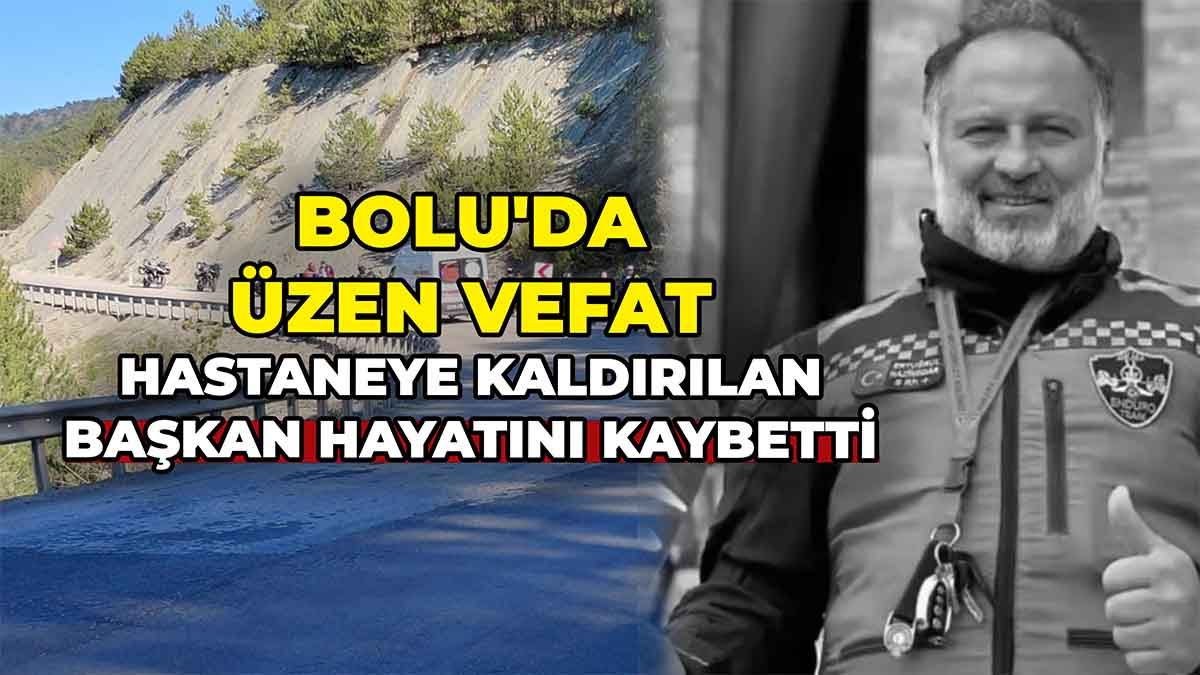 Bolu'da Üzen Vefat