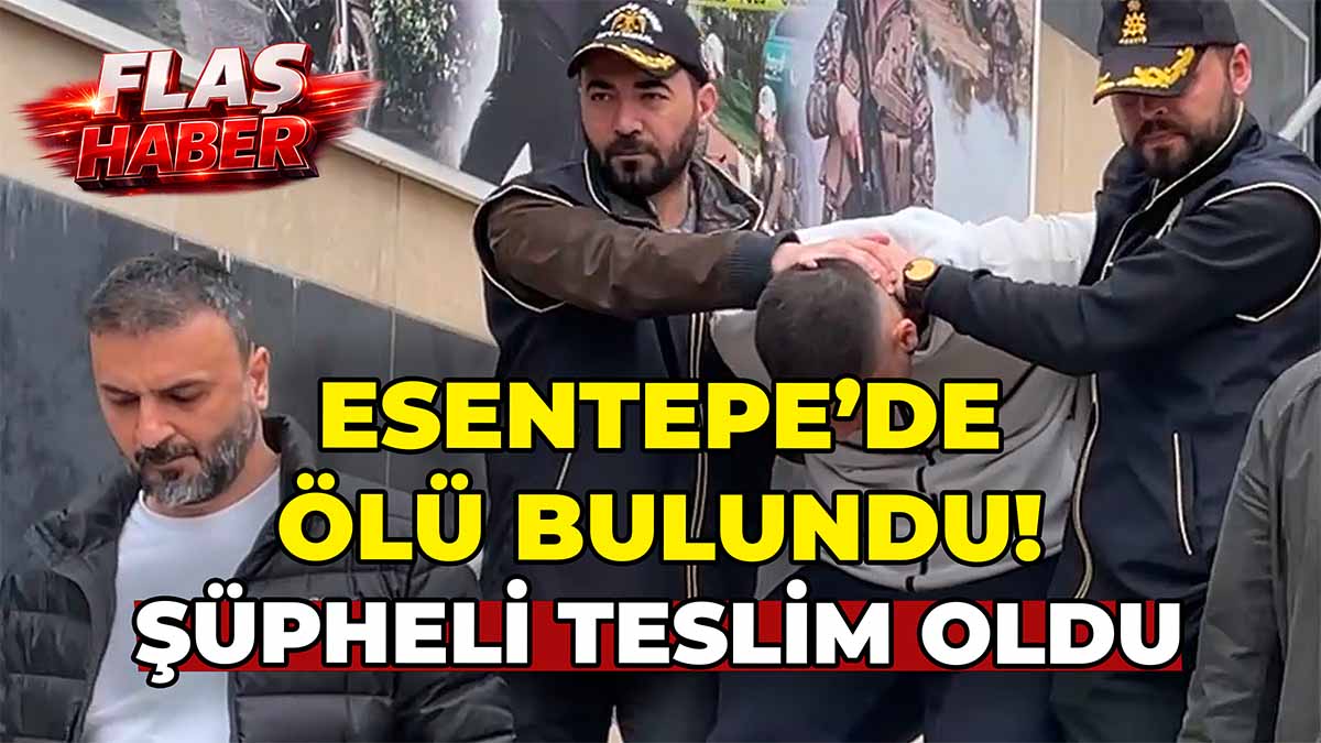 Esentepe’de Ölü Bulundu