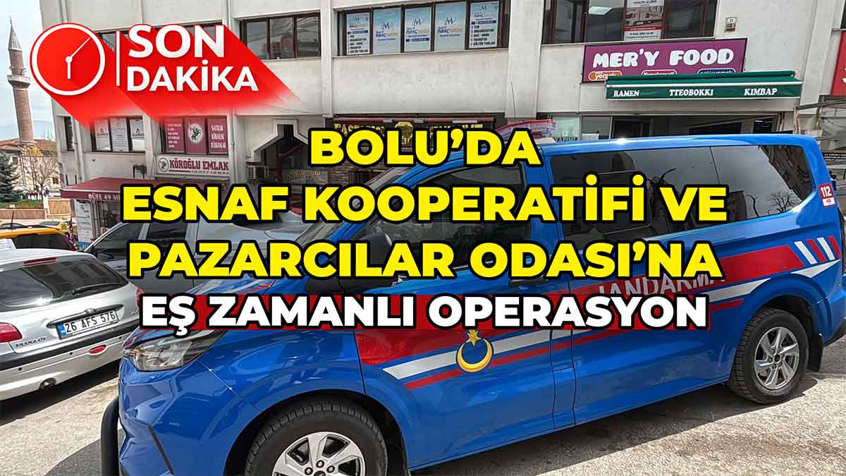 Esnaf Kooperatifi ve Pazarcılar Odası’na Eş Zamanlı Operasyon